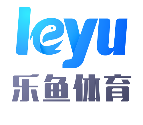 乐鱼体育（中国）官方网站－LEYU APP